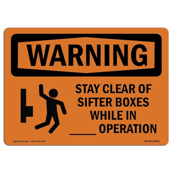 OSHA WARNING Stay Clear Of Sifter Boxes While 24in X 18in Rigid Plastic, 18" W, 24" L, Landscape